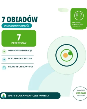 7 obiadów dla osób z insulinoopornością