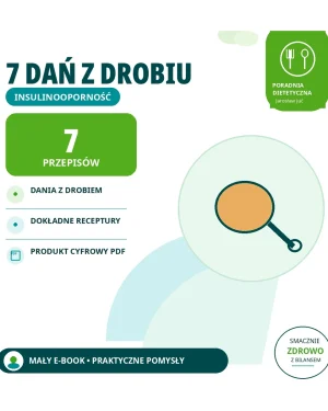 7 dań z drobiu dla osób z insulinoopornością