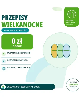 Przepisy wielkanocne przy insulinooporności - bezpłatny e-book