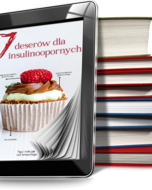 7 x deser dla insulinoopornych + bonus