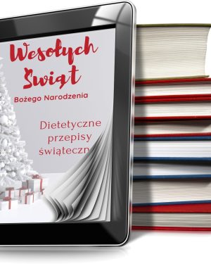Dietetyczne przepisy świąteczne - Boże Narodzenie