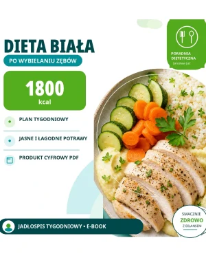 Dieta Biała - jadłospis tygodniowy 1800 kcal - e-book po wybielaniu zębów